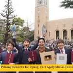 Peluang Beasiswa Ke Jepang, Cara Apply Mudah Diterima